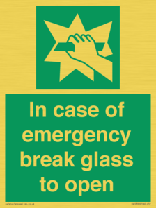 In case of emergency break glass to open